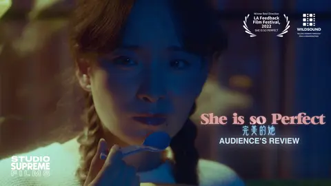 She is So Perfect. Audience Review. LA Feedback Film Festival